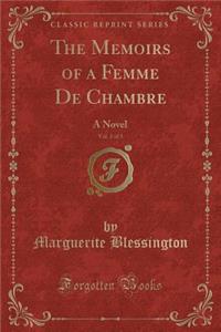 The Memoirs of a Femme de Chambre, Vol. 2 of 3
