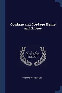 CORDAGE AND CORDAGE HEMP AND FIBRES