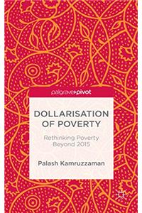 Dollarisation of Poverty