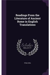 Readings from the Literature of Ancient Rome in English Translations