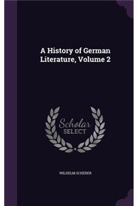 A History of German Literature, Volume 2