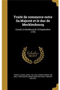 Traité de commerce entre Sa Majesté et le duc de Mecklenbourg