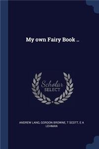 My Own Fairy Book ..