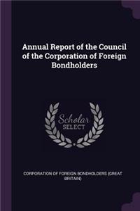 Annual Report of the Council of the Corporation of Foreign Bondholders