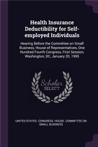 Health Insurance Deductibility for Self-employed Individuals