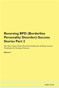 Reversing BPD (Borderline Personality Disorder)