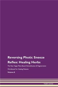 Reversing Photic Sneeze Reflex: Healing
