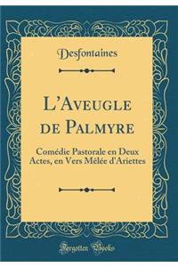 L'Aveugle de Palmyre