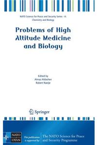Problems of High Altitude Medicine and Biology