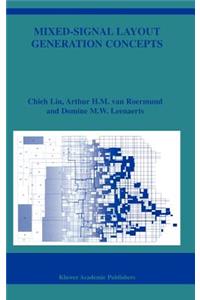Mixed-Signal Layout Generation Concepts