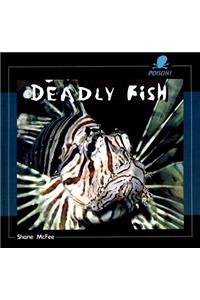 Deadly Fish