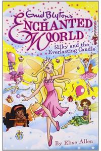 Enchanted World 6 : Silky and the Everla