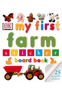 My First Farm Sticker Board Book (My first sticker board books)