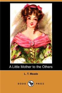 Little Mother to the Others (Dodo Press)