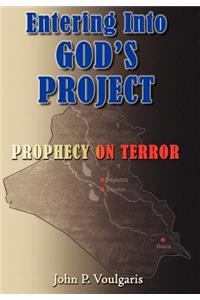 Entering Into GOD'S PROJECT