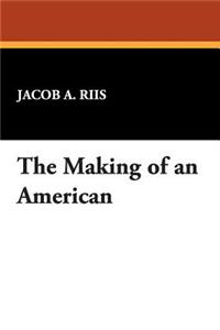 The Making of an American