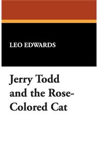 Jerry Todd and the Rose-Colored Cat