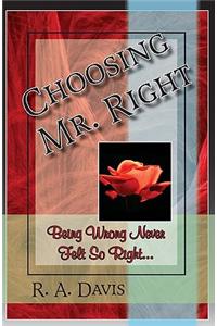 Choosing Mr. Right