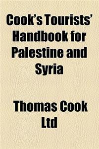 Cook's Tourists' Handbook for Palestine and Syria