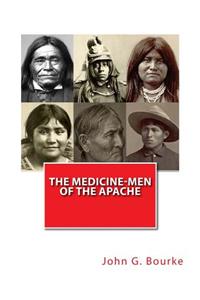 Medicine-Men of the Apache