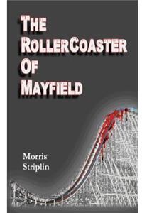The Rollercoaster of Mayfield