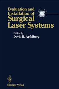 Evaluation and Installation of Surgical Laser Systems