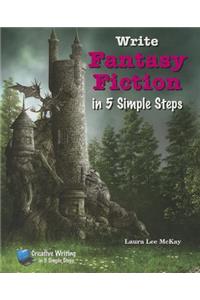 Write Fantasy Fiction in 5 Simple Steps