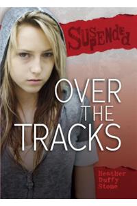 Over the Tracks