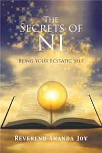 Secrets of Ni: Being Your Ecstatic Self