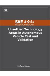 Unsettled Technology Areas in Autonomous Vehicle Test and Validation