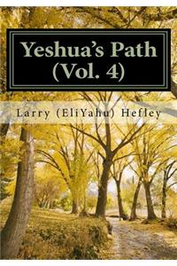 Yeshua's Path, Vol. 4