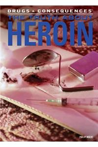 Truth about Heroin