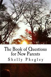 The Book of Questions for New Parents