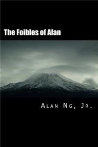 Foibles of Alan