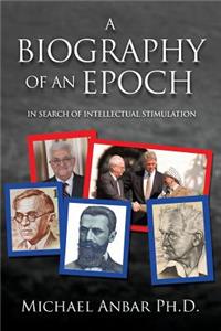 A Biography of an Epoch