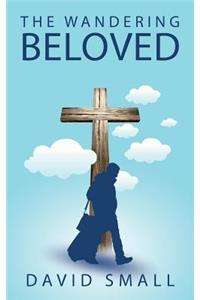 The Wandering Beloved