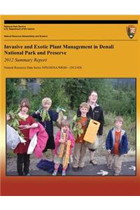 Invasive and Exotic Plant Management in Denali National Park and Preserve