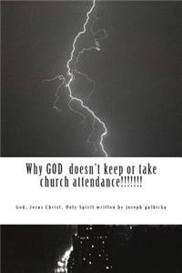 Why God doesn't keep or take church attendance