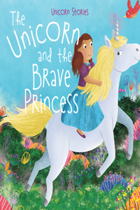 Unicorn and the Brave Princess