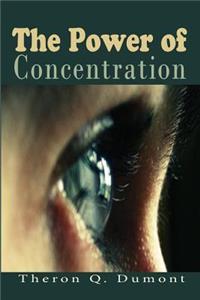 The Power of Concentration