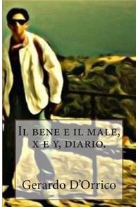 Il Bene E Il Male, X E Y, Diario.