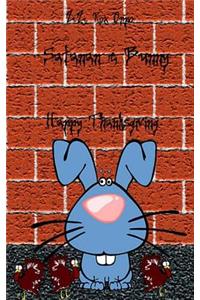 Satanan E Bunny Happy Thanksgiving