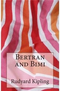 Bertran and Bimi