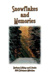 Snowflakes and Memories