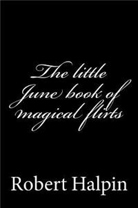 little June book of magical flirts