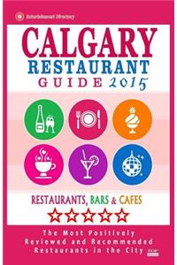 Calgary Restaurant Guide 2015