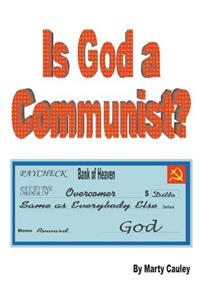 Is God a Communist?