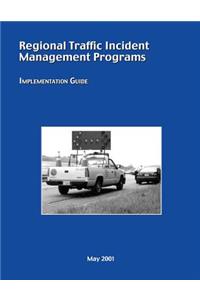 Regional Traffic Incident Management Programs
