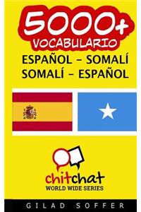 5000+ Espanol - Somali Somali - Espanol Vocabulario