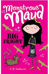 Monstrous Maud: Big Fright